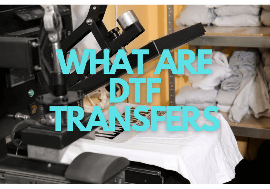What Are DTF Transfers?