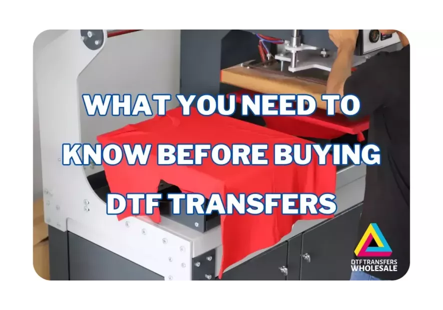 What You Need to Know Before You Buy DTF Transfers